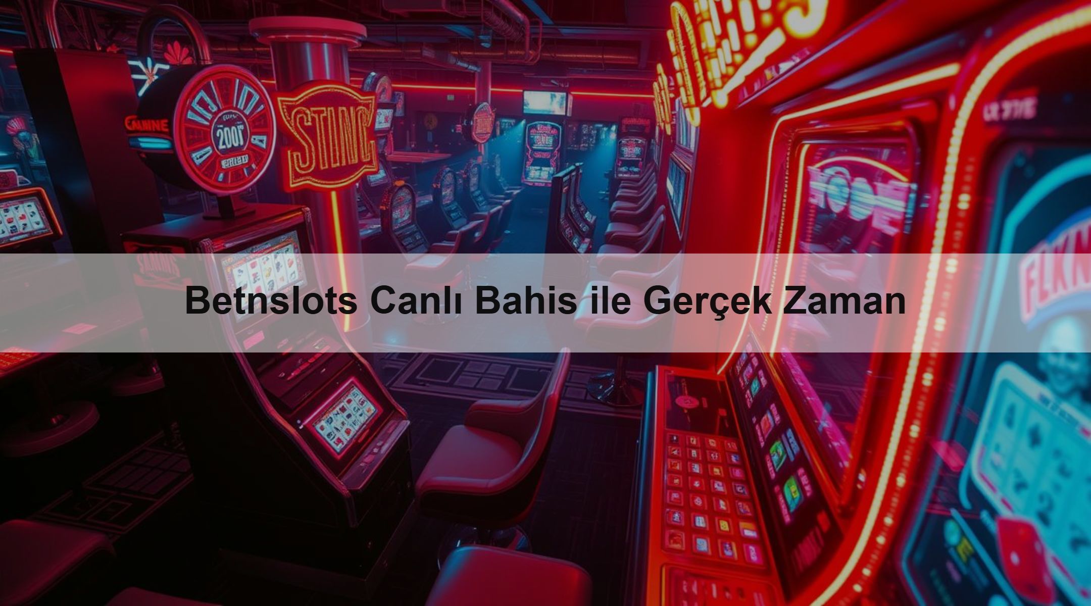 Betnslots Canlı Bahis ile Gerçek Zaman