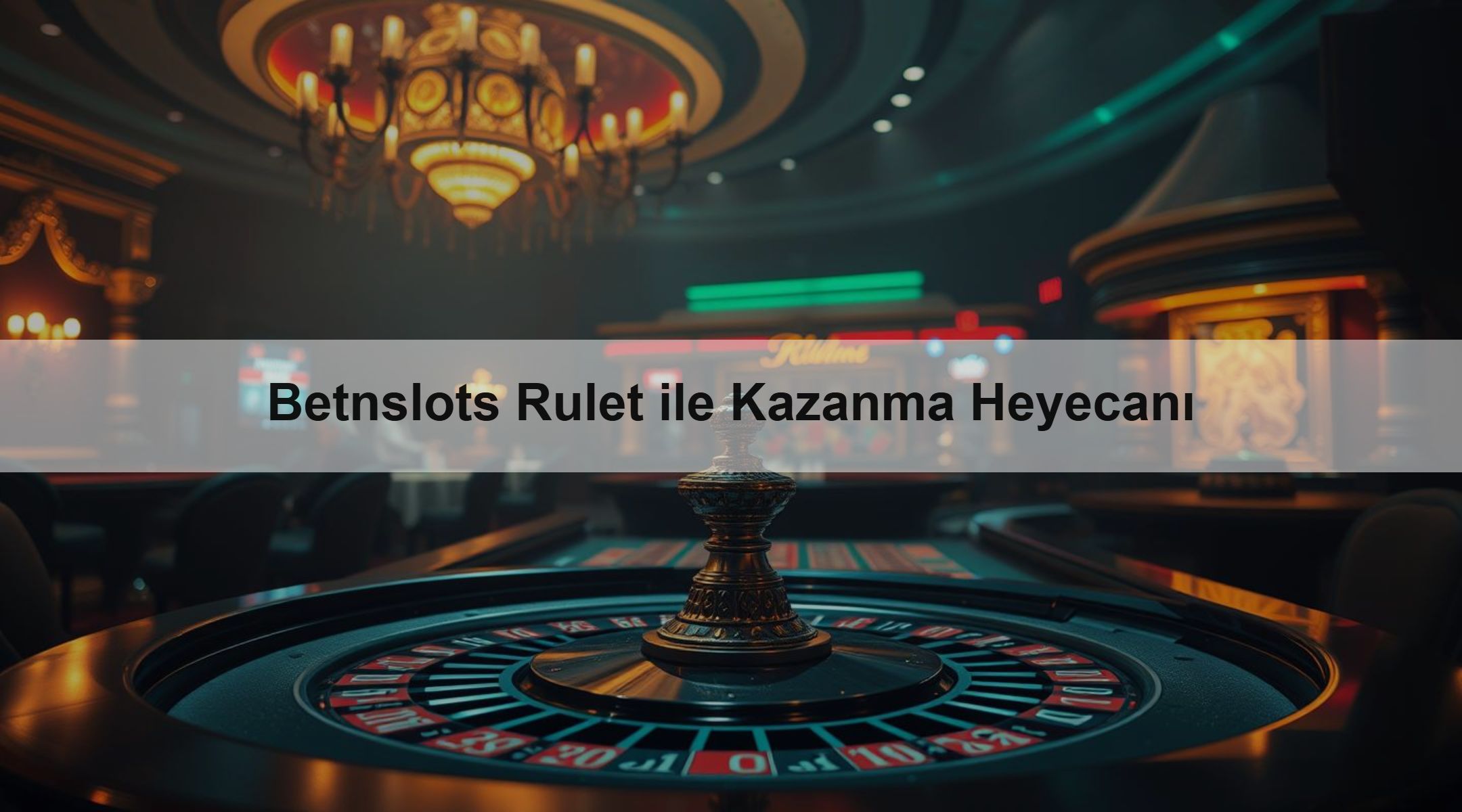 Betnslots Rulet ile Kazanma Heyecanı
