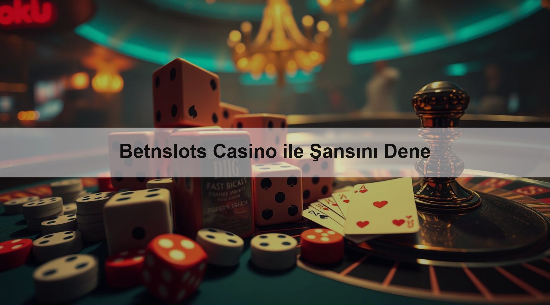 Betnslots Casino ile Şansını Dene