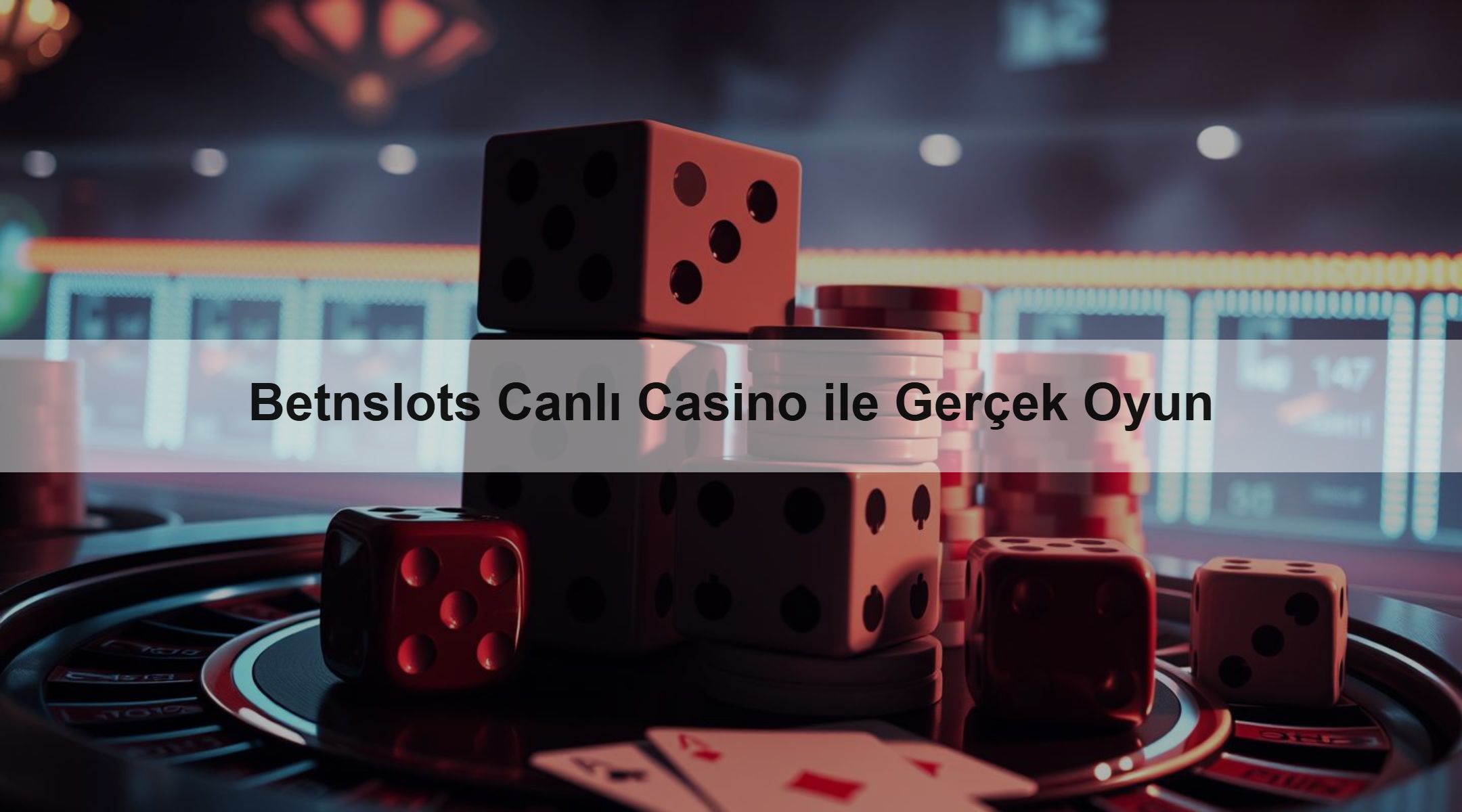 Betnslots Canlı Casino ile Gerçek Oyun